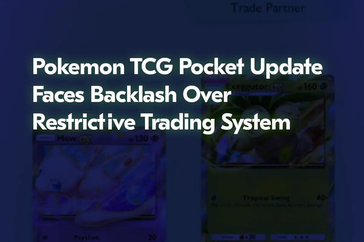 Pokémon TCG Pocket Update möter motreaktioner på grund av restriktivt handelssystem