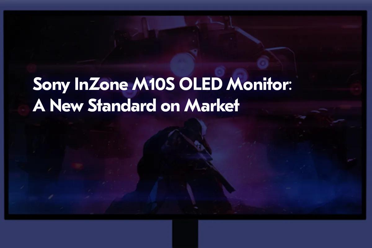 Sony InZone M10S OLED-monitor: En ny standard på marknaden