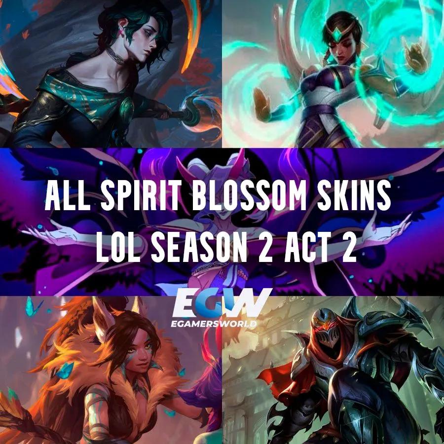 LoL säsong 2 Akt 2: Full Spirit Blossom Skin List