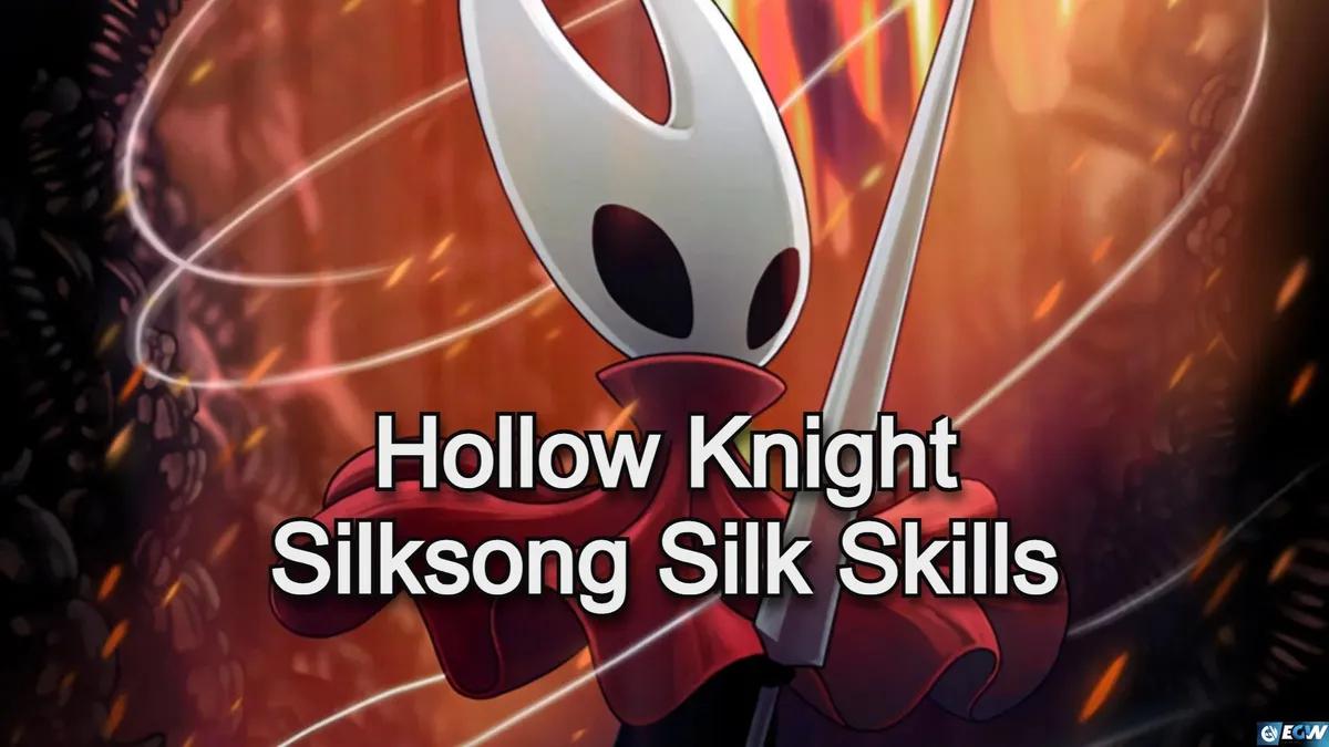 Hollow Knight Silksong Silk Färdigheter: Var hittar man dem?