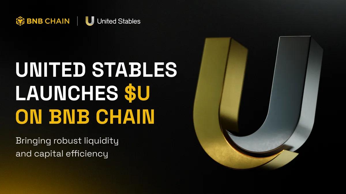 United Stables lanserar Stablecoin $U på BNB-kedjan