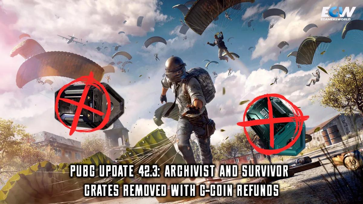 PUBG-uppdatering 42.3: Arkivar- och överlevarlådor har tagits bort och G-Coin-återbetalningar har gjorts