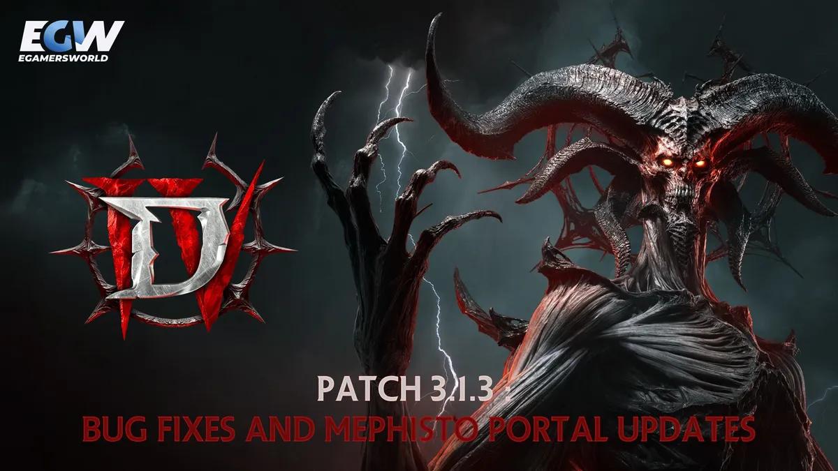 Diablo IV-uppdatering 3.1.3 – en genomgång: buggfixar och uppdateringar av Mephisto-portalen